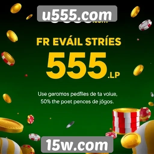 u555.com disponibiliza promoções exclusivas para novos usuários